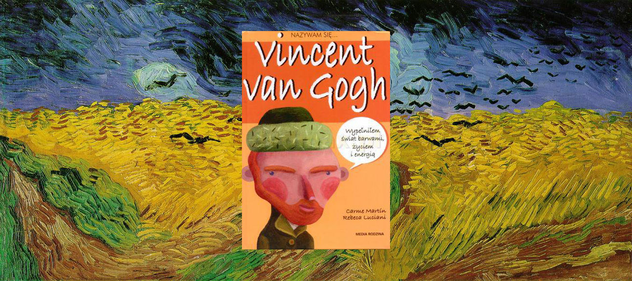 Nazywam się…Van Gogh