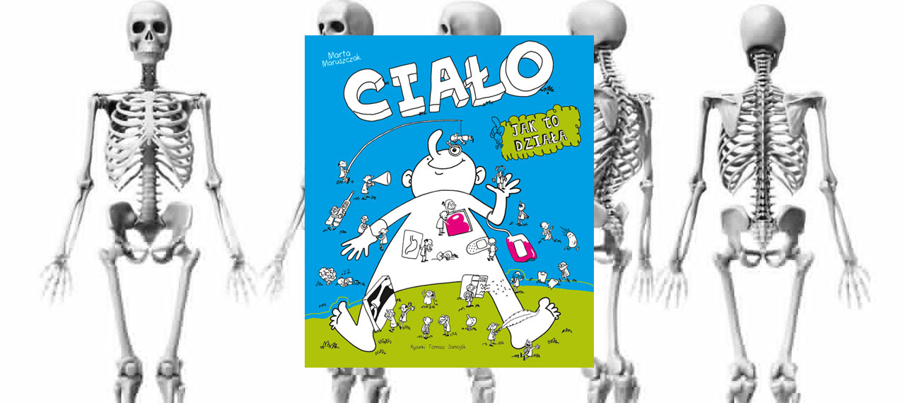 Ciało. Jak to działa?