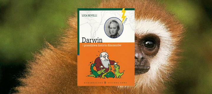 Baner z okładką książki Darwin i prawdziwa historia dinozaurów