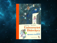 Baner z okładką książki Uniwersytet Dziecięcy wyjaśnia tajemnice kosmosu