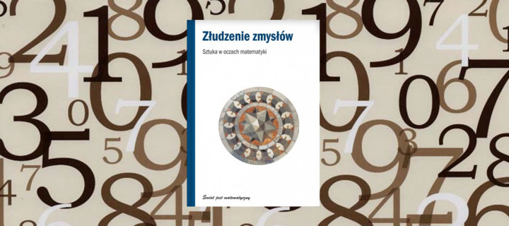 Baner z okładką książki Złudzenie zmysłów. Sztuka w oczach matematyki