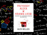Baner z okładką książki Przygody Alexa w Krainie Liczb. Podróże po cudownym świecie matematyki