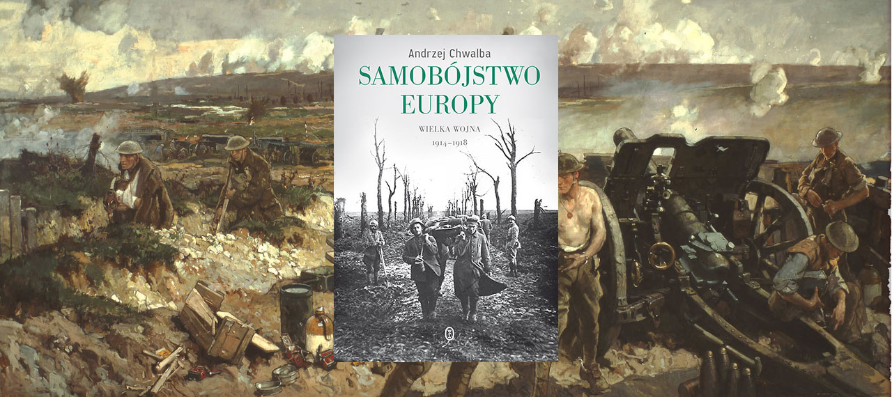Samobójstwo Europy. Wielka Wojna 1914-1918
