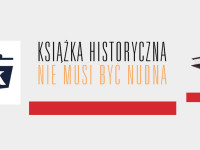 Baner z okładką książki Konkurs: Książka historyczna nie musi być nudna!