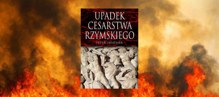 Baner z okładką książki Upadek Cesarstwa Rzymskiego