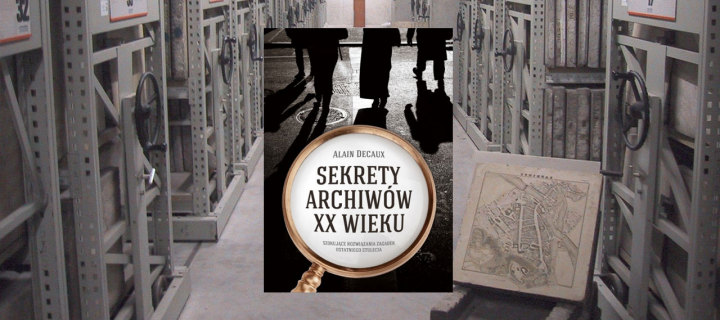 Baner z okładką książki Sekrety archiwów XX wieku