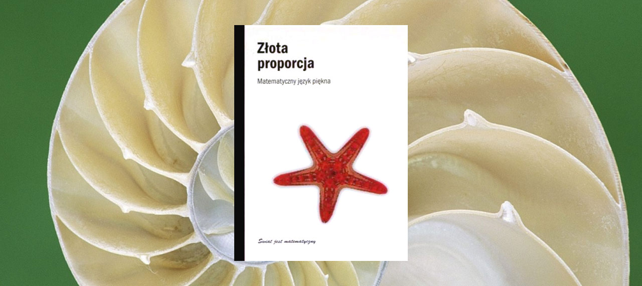 Złota proporcja. Matematyka jest piękna