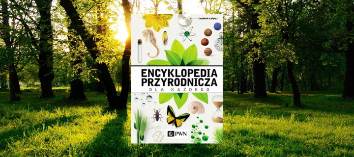 Baner z okładką książki Encyklopedia przyrodnicza dla każdego