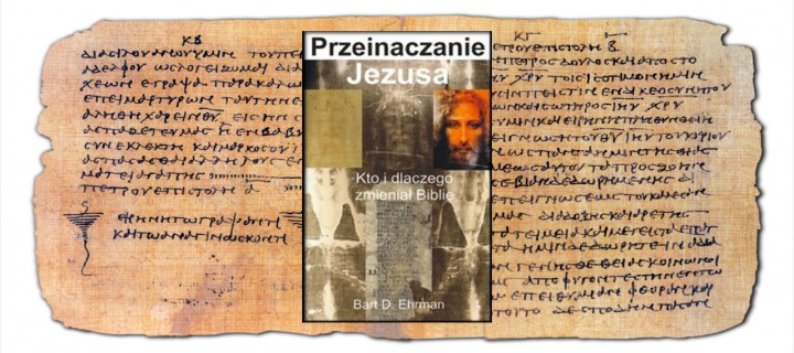 Baner z okładką książki Przeinaczanie Jezusa. Kto i dlaczego zmieniał Biblię