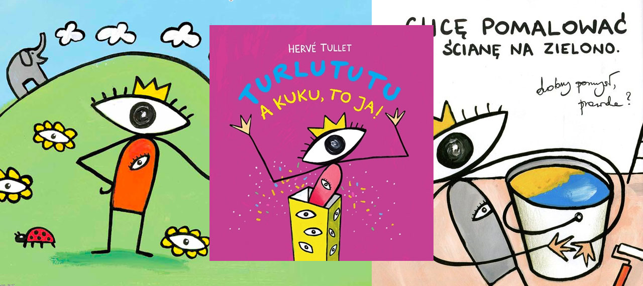 Turlututu. A kuku, to ja!