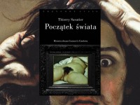 Baner z okładką książki Początek świata, Historia pewnego obrazu Gustave’a Courbeta