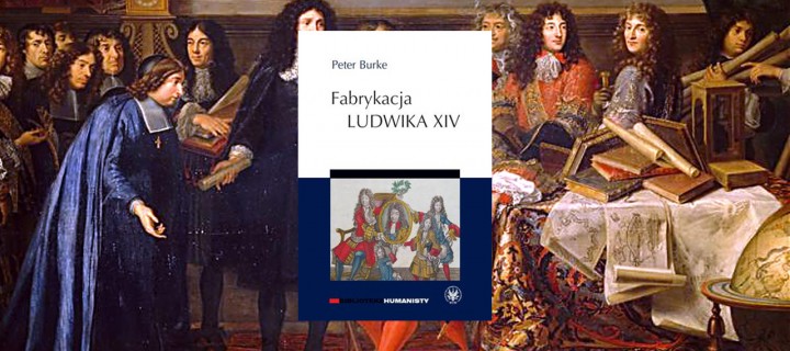 Baner z okładką książki Fabrykacja Ludwika XIV