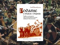 Baner z okładką książki Podanie o Piaście i Popielu. Studium porównawcze nad wczesnośredniowiecznymi tradycjami dynastycznymi