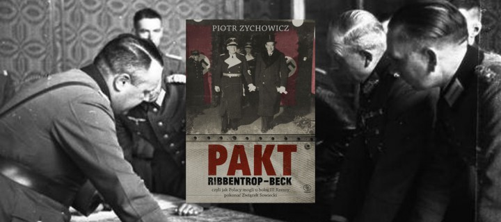 Baner z okładką książki Pakt Ribbentrop-Beck czyli jak Polacy mogli u boku III Rzeszy pokonać Związek Sowiecki