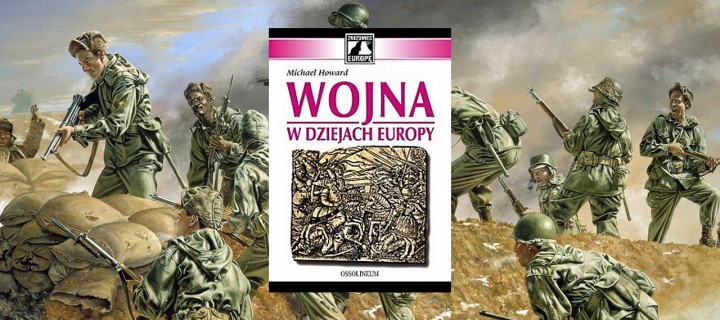 Baner z okładką książki Wojna w dziejach Europy