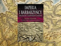 Imperia i barbarzyńcy. Migracje i narodziny Europy