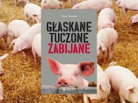 Baner z okładką książki Głaskane, tuczone, zabijane