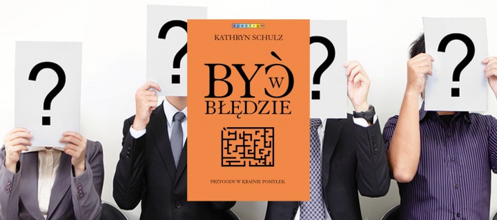 Baner z okładką książki Być w błędzie