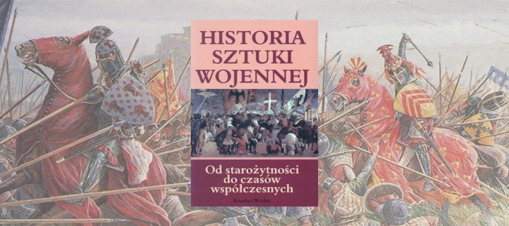 Baner z okładką książki Historia sztuki wojennej