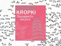 Baner z okładką książki ,,Połącz kropki. Niesamowite miejsca” czyli alternatywna rozrywka dla dorosłych