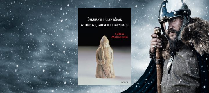Berserkir i úlfheðnar w historii, mitach i legendach