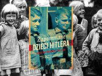 Zapomniane dzieci Hitlera