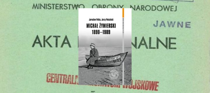 Baner z okładką książki Michał Żymierski 1890-1989