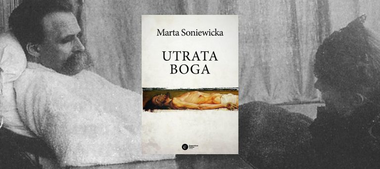 Utrata Boga. Filozofia woli Fryderyka Nietzschego
