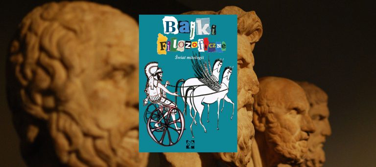 Bajki filozoficzne. Świat mitologii