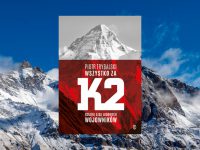 Baner z okładką książki Wszystko za K2. Ostatni atak lodowych wojowników