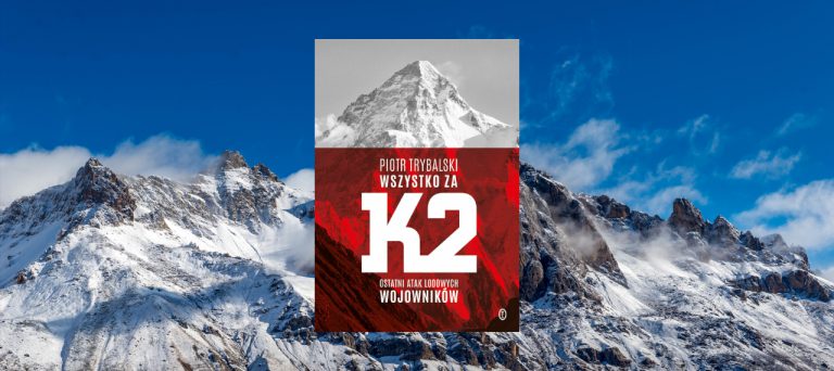 Wszystko za K2. Ostatni atak lodowych wojowników