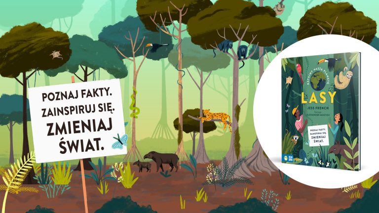 Ratujmy naszą planetę. Lasy