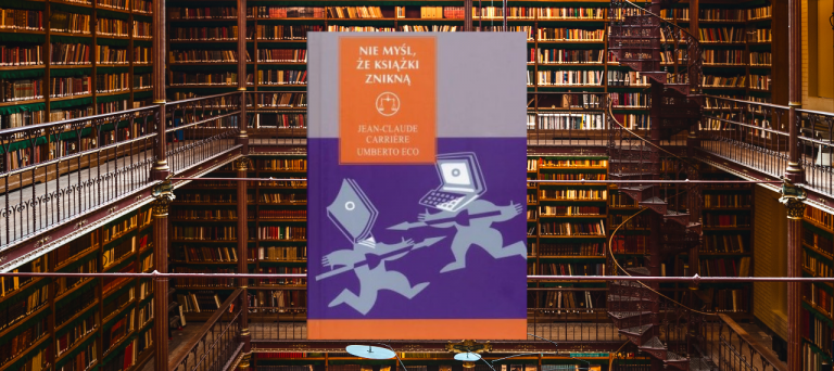 Nie myśl, że książki znikną