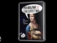 Baner z okładką książki Prawdziwe fałszerstwa. Kilka niesamowitych historii o podrabianiu