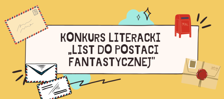 Baner z okładką książki Konkurs Literacki  „List do postaci fantastycznej”