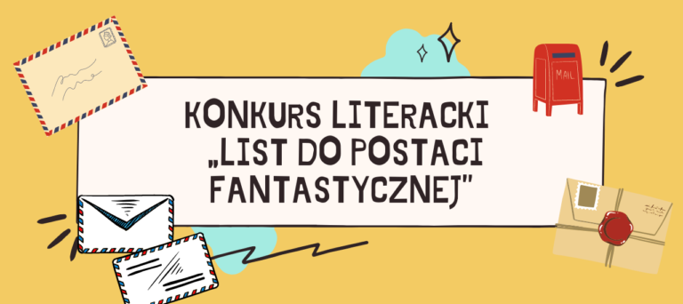 Konkurs Literacki „List do postaci fantastycznej”