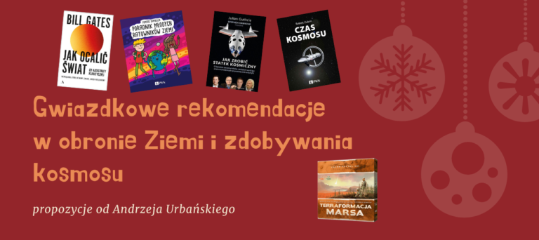 Prezentownik 2021 – Gwiazdkowe rekomendacje w obronie Ziemi i zdobywaniu kosmosu