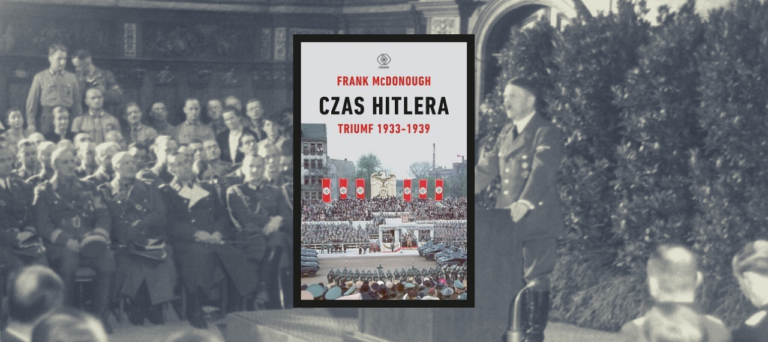 Czas Hitlera. Triumf 1933-1939. Tom 1