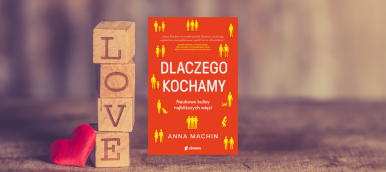 Dlaczego kochamy