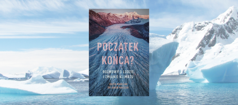 Początek końca? Rozmowy o lodzie i zmianie klimatu