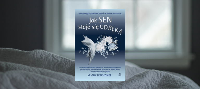 Jak sen staje się udręką