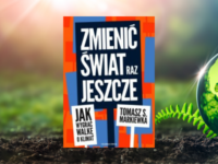 Baner z okładką książki Zmienić świat raz jeszcze. Jak wygrać walkę o klimat?