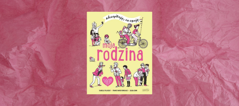 Moja rodzina. Akceptuję, co czuję