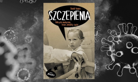 Szczepienia. Odkrycia medyczne, które zmieniły świat
