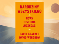 Baner z okładką książki Narodziny wszystkiego. Nowa historia ludzkości