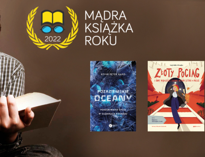 Znamy wyniki ósmej edycji konkursu Mądra Książka Roku 2022 – plebiscytu na najlepszą książkę popularnonaukową minionego roku!