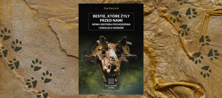 Baner z okładką książki Bestie, które żyły przed nami. Nowa historia pochodzenia i ewolucji ssaków