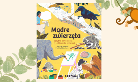 Baner z okładką książki Mądre zwierzęta. Sprytne stworzenia w królestwie zwierząt
