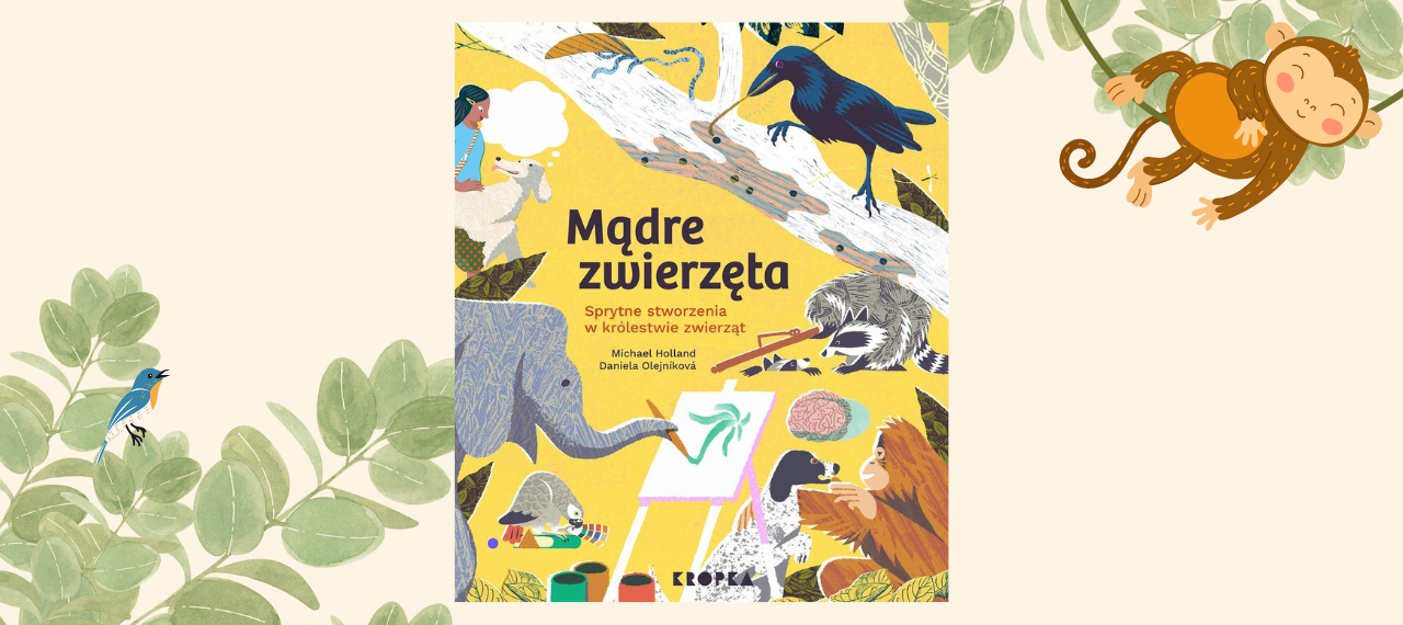 Baner z okładką książki Mądre zwierzęta. Sprytne stworzenia w królestwie zwierząt