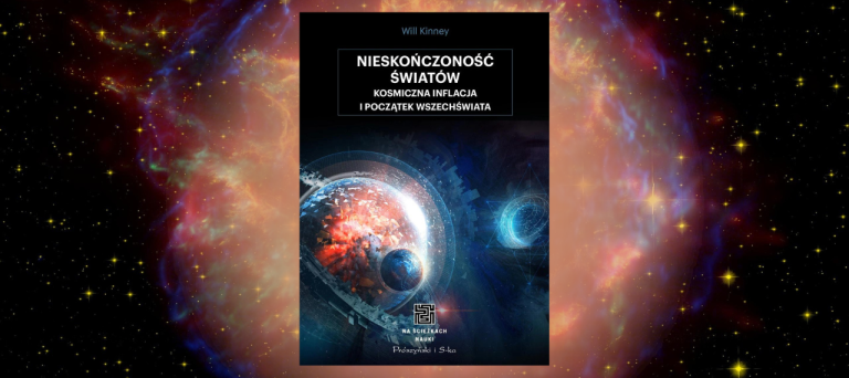 Baner z okładką książki Nieskończoność światów. Kosmiczna inflacja i początek Wszechświata